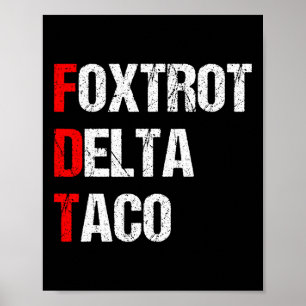 Retro Foxtrot Delta Taco Trump Always Chickens Out Poster