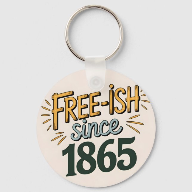 Retro Free-ish Since 1865 Juneteenth Keychain (Front)