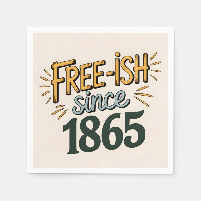 Retro Free-ish Since 1865 Juneteenth Napkin (Front)