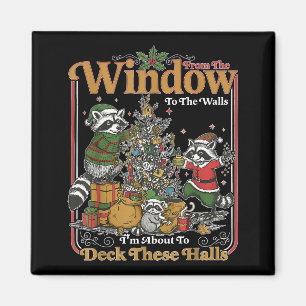 Retro From The Windows To The Walls Funny Raccoon  Magnet