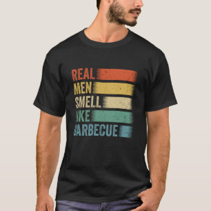Retro Funny BBQ Grilling Real Men Smell Like Barbe T-Shirt