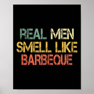Retro Funny Bbq Grilling Real Men Smell Like Byrbe Poster