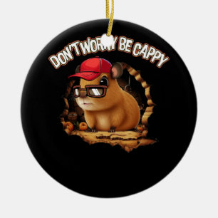 Retro Funny Capybara Don'T Worry Be Capy Rodent An Ceramic Ornament