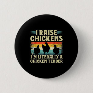 Retro Funny Chicken Lover Gift – I Raise Chickens 2 Inch Round Button