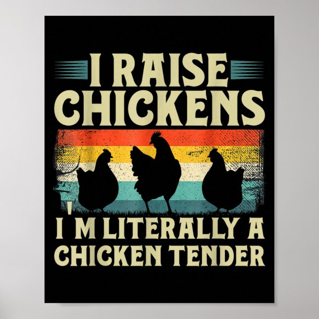 Retro Funny Chicken Lover Gift – I Raise Chickens  Poster (Front)