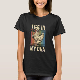 Retro Funny Chicken Memes Chickens Lover It's In M T-Shirt