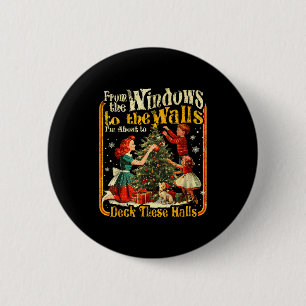 Retro Funny Christmas Holiday From The Windows To  2 Inch Round Button