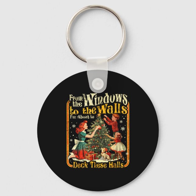 Retro Funny Christmas Holiday From The Windows To  Keychain (Front)