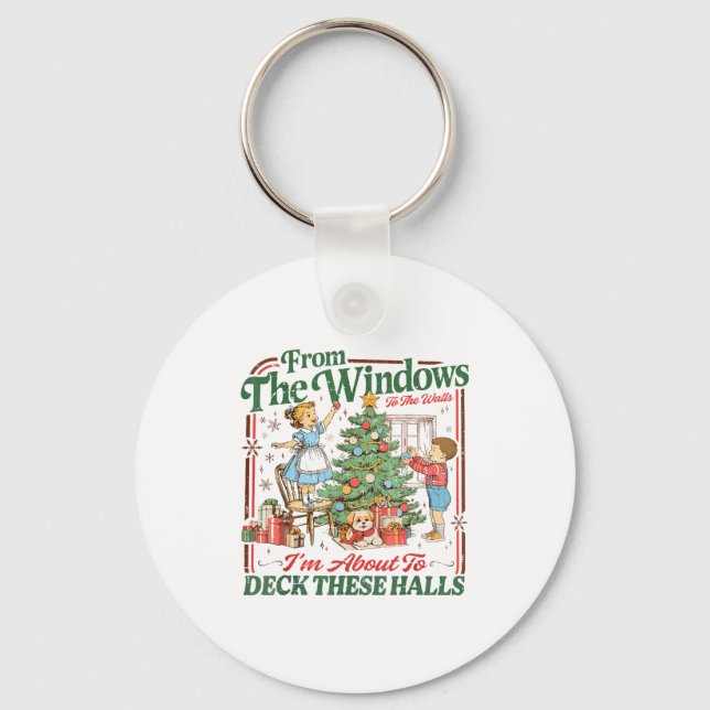 Retro Funny Christmas Holiday From The Windows To  Keychain (Front)