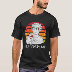 Retro Funny Drinking Vidi Vinum Bibi Red Wine Tast T-Shirt