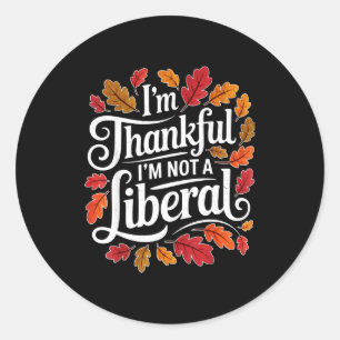 Retro Funny Fall Thanksgiving I’m Thankful I’m Not Classic Round Sticker