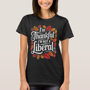 Retro Funny Fall Thanksgiving I’m Thankful I’m Not T-Shirt