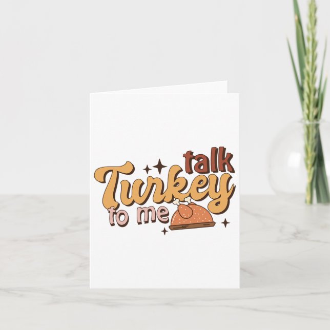 Retro Funny Fall Thanksgiving Talk Turkey To Me Wo Card (Front)