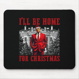 Retro Funny Humourous Trump I'll Be Home For Chris Mouse Pad