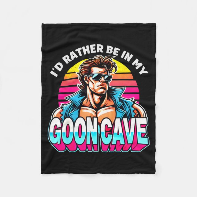 Retro Funny Id Rather Be In My Goon Cave Quote Man Fleece Blanket (Front)