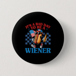 Retro Funny Its A Bad Day To Be A Wiener Hot Dog 4 2 Inch Round Button