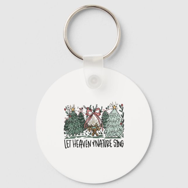 Retro Funny Let Heaven And Nature Sing Nes Tree Ch Keychain (Front)