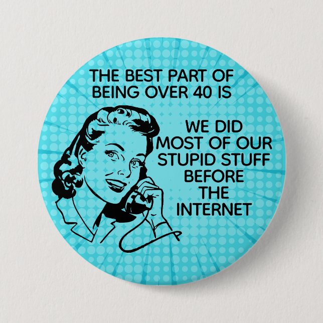 Retro Funny Over 40 3 Inch Round Button (Front)