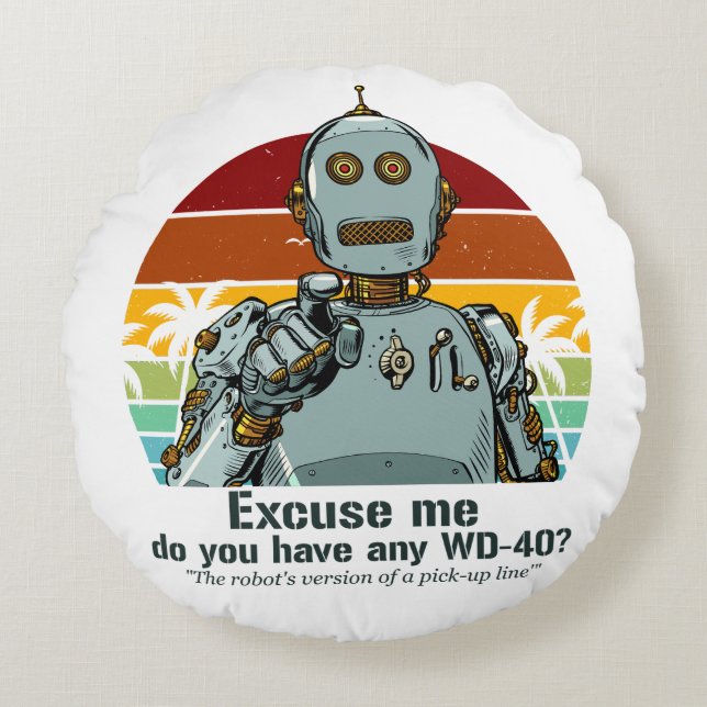 Retro funny robot needs oiling round pillow (Front)