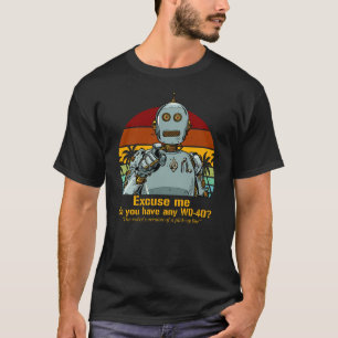 Retro funny robot needs oiling T-Shirt
