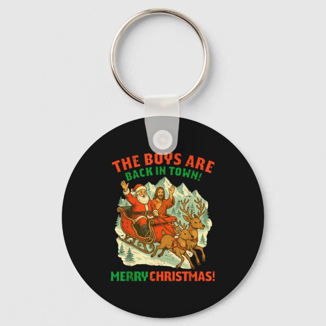 Retro Funny Santa Jesus The Boys Are Back In Town  Keychain (Front)
