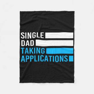Retro Funny Single Dad Taking Applications  Fleece Blanket