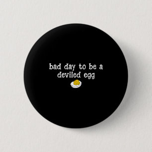 Retro Funny Thanksgiving Dinner Bad Day To Be A De 2 Inch Round Button