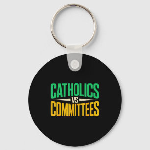 Retro Funny Trendy Sarcastic Saying Catholics Vs C Keychain
