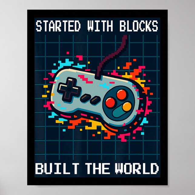 Retro Gamer Design For Men Started With Blocks Bui Poster (Front)