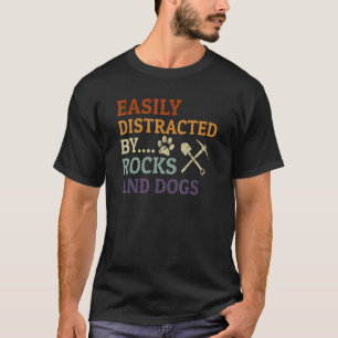 Retro Geologist Rocks Easily Distracted By Rocks T-Shirt