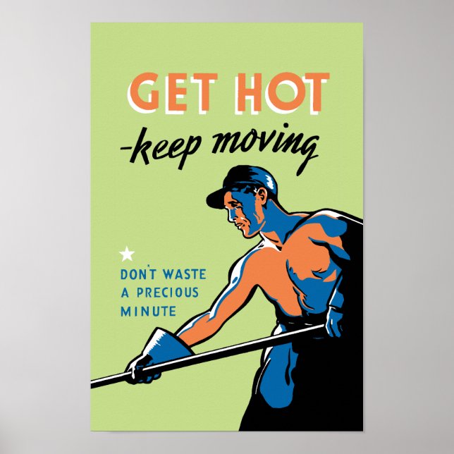 Retro Get Hot Keep Moving Poster (Front)