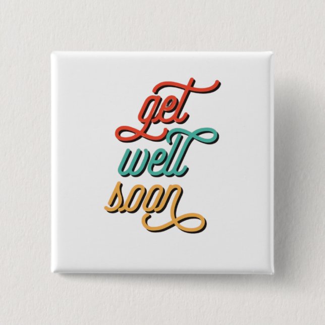 Retro Get Well Soon Typography  2 Inch Square Button (Front)
