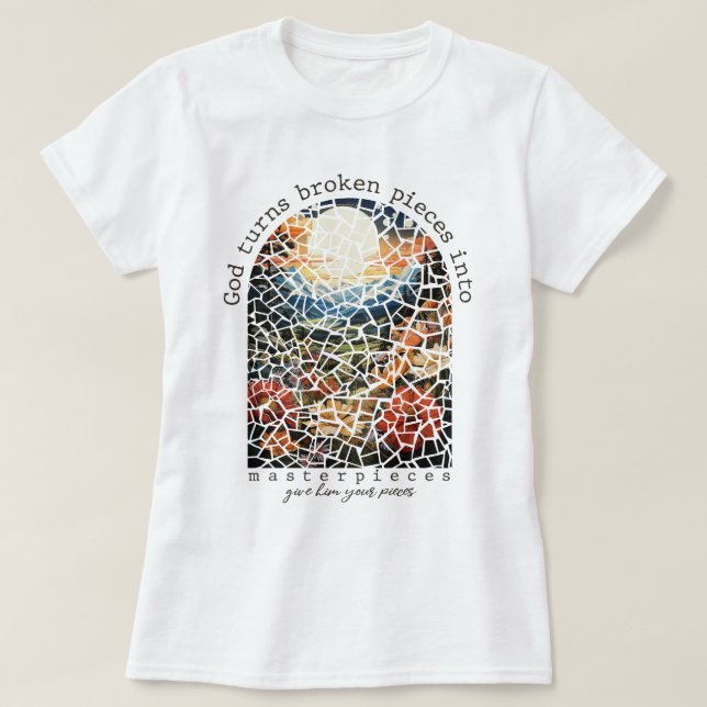 Retro God Turns Broken Pieces Into Masterpieces T-Shirt (Design Front)