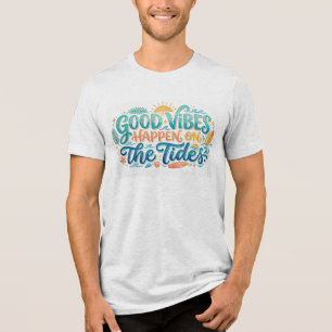 Retro Good Vibes Happen on the Tides Beach Tri-Blend Shirt