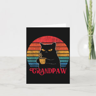 Retro Grandpaw Funny Sarcastic Cat Lover Quote Gra Card