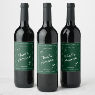 Retro Green Handwritting That's Amore Wedding Wine Label
