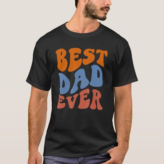 Retro Groovy Best Dad Ever Wavy Hippie Boho 70s Vi T-Shirt (Front)
