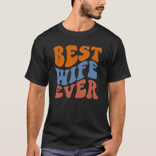 Retro Groovy Best Wife Ever Wavy Hippie Boho 70s V T-Shirt