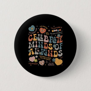 Retro Groovy Celebrate Minds Of All Kinds Autism A 2 Inch Round Button