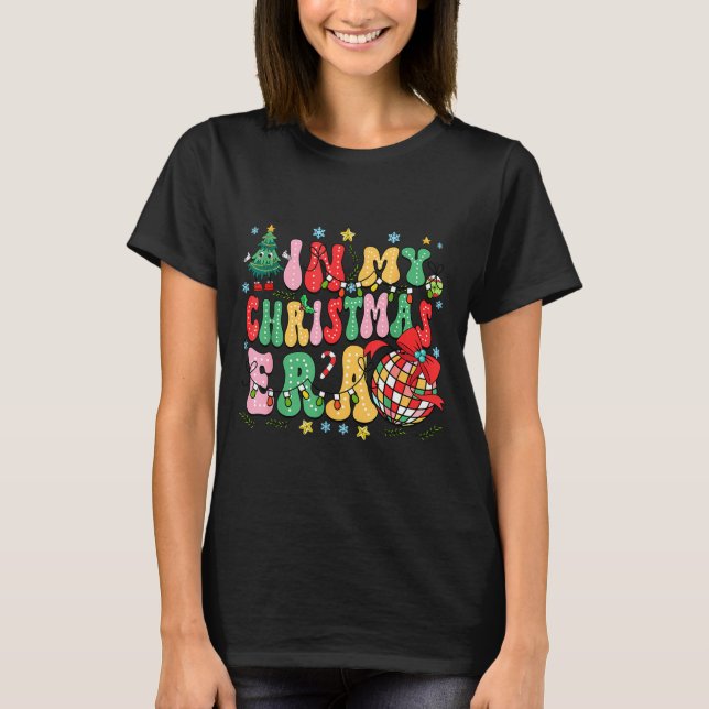 Retro Groovy Christmas In My Christmas Era Xmas  T-Shirt (Front)