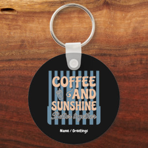 Retro Groovy Coffee and Sunshine Better Together Keychain