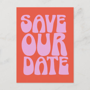 Retro Groovy Colourful Pink Orange Save The Date Postcard