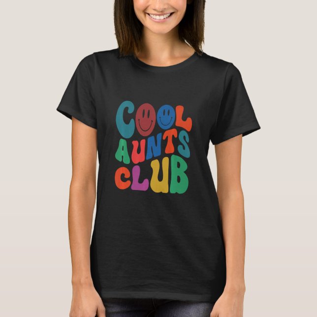 Retro Groovy Cool Aunts Club Smile Face  New Aunt  T-Shirt (Front)