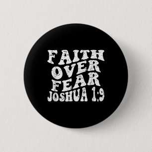 Retro Groovy Faith Joshua 1 9 Faith Over Fear Chri 2 Inch Round Button