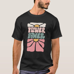 Retro Groovy Flower Power, Flowers Lovers T-Shirt