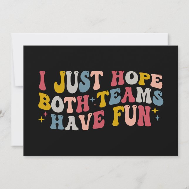 Retro Groovy I Just Hope Both Teams Have Fun  Invitation (Front)