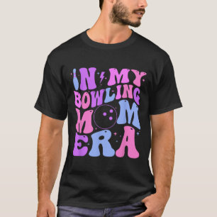 Retro Groovy In My Bowling Mom Era Funny T-Shirt