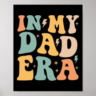 Retro Groovy In My Dad Era Father&# s Day  Poster