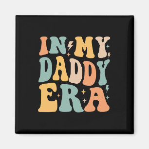 Retro Groovy In My Daddy Era Father&#; s Day Magnet