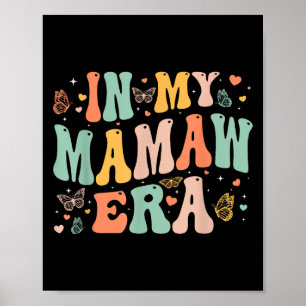 Retro Groovy In My Mamaw Era Mother's Day Women  Poster